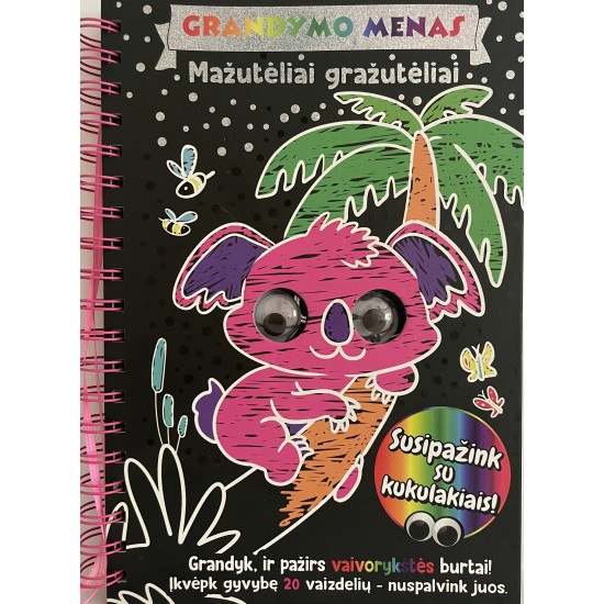 Grandymo menas. Mažutėliai gražutėliai Grandymo menas. Mažutėliai gražutėliai