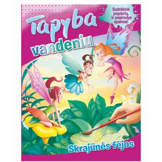 Tapyba vandeniu. Skrajunės fejos