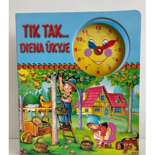 TIK TAK dine ūkyje