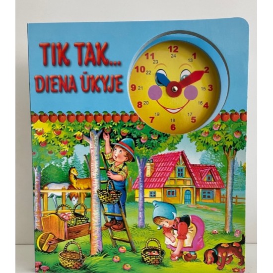 TIK TAK dine ūkyje