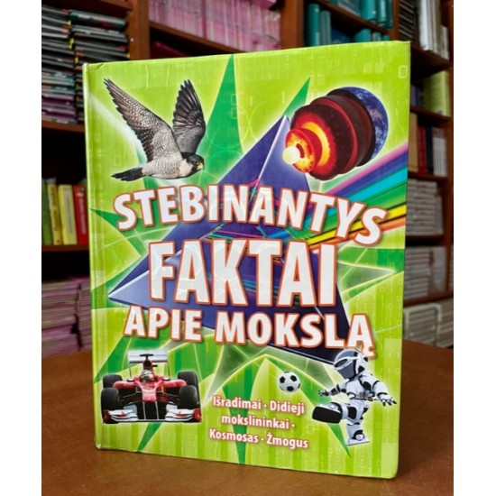 Stebinantys faktai pie mokslą