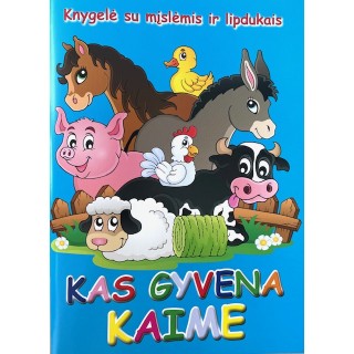 Kas gyvena kaime. Knygelė su mįslėmis ir lipdukais