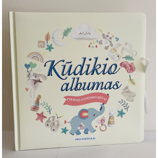 Kūdikio albumas. Pirmieji gyvenimo metai Kūdikio albumas. Pirmieji gyvenimo metai