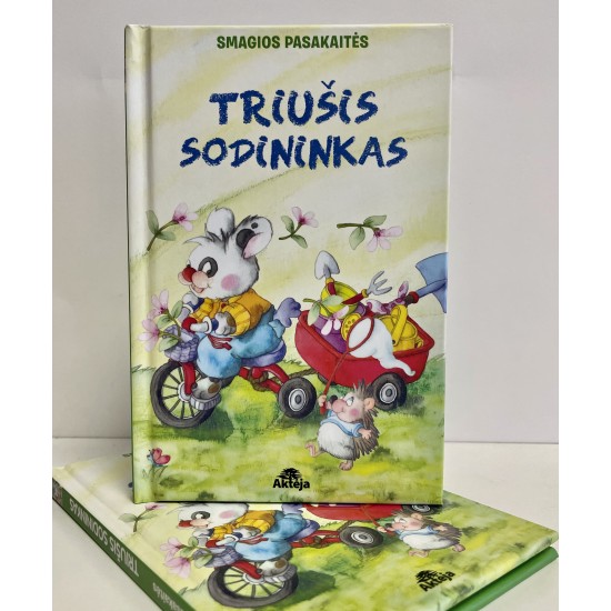 Smagios pasakaitės. Triušis sodininkas