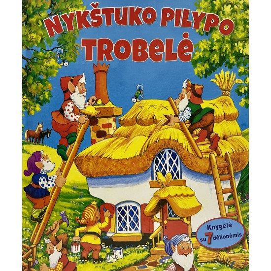 Nykštuko Pilypo trobelė. Dėlionių knyga Nykštuko Pilypo trobelė. Dėlionių knyga