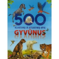 500 klausimų ir atsakymų apie GYVŪNUS