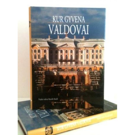 Kur gyvena valdovai Kur gyvena valdovai