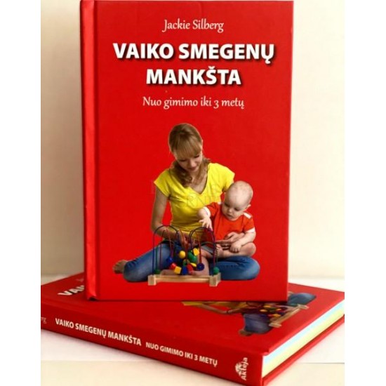 Vaiko smegenų mankšta nuo gimimo iki 3 metų Vaiko smegenų mankšta nuo gimimo iki 3 metų